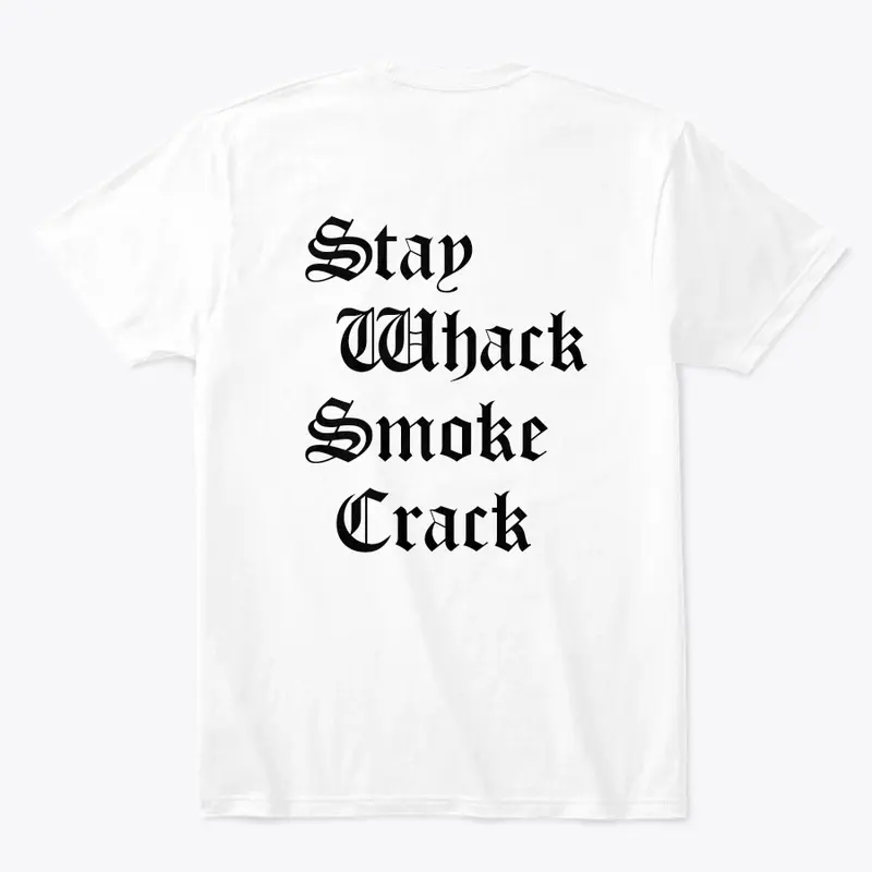 Stay Whack Smoke Crack